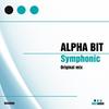 Symphonic (Original Mix) - Alpha Bit