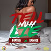 Tell Nuh Lie - Poptain&Epixode