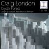 Crystal Forest (Original Mix) - Craig London