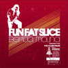 Fun Fat Slice (Original Mix) - Benja Molina