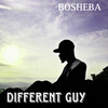 Different Guy - Bosheba