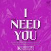 I Need You (Explicit) - R33M