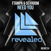 Need You (Extended Mix) - FTampa&Sex Room