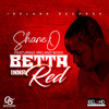 Betta Inna Red - Shane O&Ireland Boss