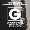 Tech Disco Call House '20 (Bass House Club Mix) - Rino Delgado