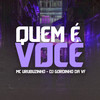 Quem É Você(feat. DJ GORDINHO DA VF) (Explicit) - Mc Urubuzinho