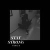 Stay Strong (Explicit) - Yung E