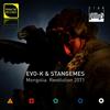 Mongolia Revolution 2071(Original) - EVO-K&Stan Gemes