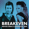 Breakeven - Novita Dewi&Samantha Jade