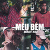 Meu Bem - Fresh Mind Co.&Akira Presidente