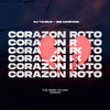 Corazón Roto (Remix) - Dj Taurus&Emi Campana