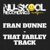 That Farley Track - Fran Dunne