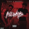 All Ways (Explicit) - Tizzy&Brandz