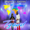 Tyaad - Tefkemet&RasKimani