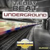 Undeground (Original Mix) - Teddy Beat