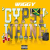 Gypse Whine (Explicit) - Wiggy