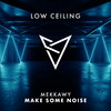 MAKE SOME NOISE - Mekkawy