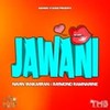 JAWANI - Navin Yankarran&Raymond Ramnarine