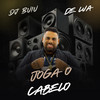 Joga o Cabelo (Explicit) - DJ Buiu&Delua