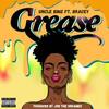Grease(feat. Bracey) (Explicit) - Uncle Bimz&Bracey