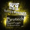 Don't Forget (Brotech Remix) - Brotech