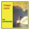 Tough Chick - The Rockbusters