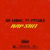 Rap **** (feat. Jittsolo) (Explicit) - Shi Goonie&Jittsolo