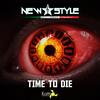 Time to Die - New Style Italian Project