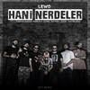 Hani Nerdeler - LEWO