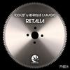 Retalia (Original Mix) - Henrique Camacho&R3ckzet