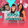 Soca Soca Bate Bate (Explicit) - Mc Pietro&Mc Jayaninha&Romulo Chavoso