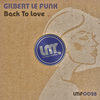 Back to Love - Gilbert Le Funk