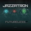 Futureless - Jazzatron