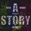 A Story: Intsomi(feat. Noturlover) - Peter Ngqibs&Noturlover