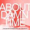 About Damn Time (Radio Edit|Explicit) - Jakeshoredrive