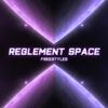 Règlement Space #10 (Explicit) - Chilla