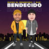 Bendecido (Explicit) - Bless El Bendecido&BaZ