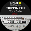 Your Side (Decoder303 Remix) - Trippin Fox