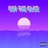 Out the Blue(feat. TEEDRIP, Yxng Kxng & VK38) (Explicit) - Black Wolf&TEEDRIP&YXNG KXNG&VK38