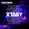 XTASY (MITKØ Remix) - H1RX&MITKØ
