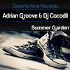 Summer Garden (Original Mix) - Adrian Groove&DJ Cocodil
