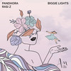 Biggie Lights - Pandhora&Rasi Z