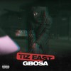 Gbosa (Explicit) - TiZ EAST