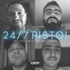 24/7 Pistoi (Explicit) - Chris Creed&Mr.YO&Taki Tsan&Harmanis