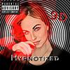 Hypnotized (Explicit) - 9D