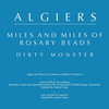 Miles and Miles of Rosary Beads (Explicit) - Algiers&William Anderson&John Goodwin
