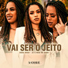 Vai ser o Jeito - Duda Rosa&JS o Mão de Ouro