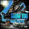 Show You(feat. Ron Browz) (Explicit) - Jay Coop&Ron Browz