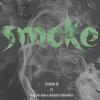 Smoke(feat. Don De Jefe & Kodak YuKnwDat) (Smoke|feat. Don De Jefe & Kodak YuKnwDat|Explicit) - Triple B&Don De Jefe&Kodak YuKnwDat