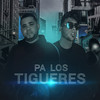 Pa los Tigueres (Explicit) - YP&Muntiny la Ciencia